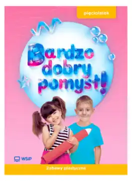 Bardzo dobry pomysł! Pięciolatek. Zabawy plastyczne